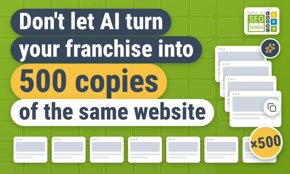 Don't let AI turn your franchise into 500 copies of the same website