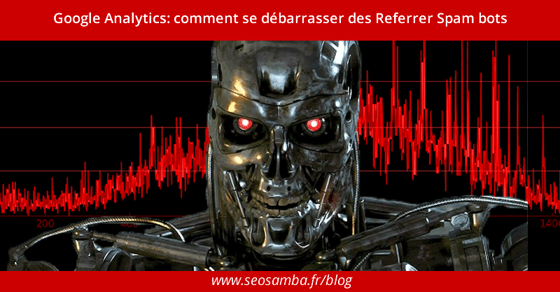 Google Analytics: how to kill Referrer Spam bots