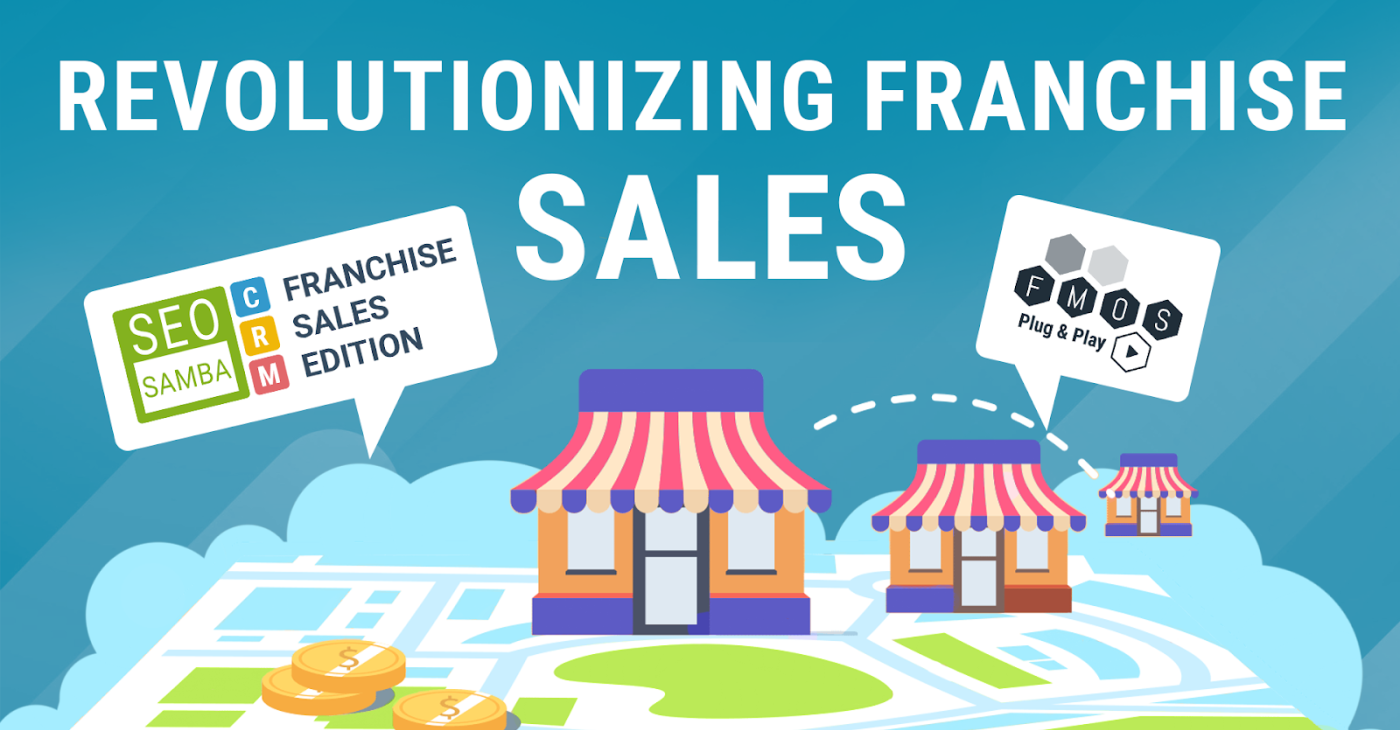 Revolutionizing Franchise Sales: Unleashing the Power of SeoSamba CRM