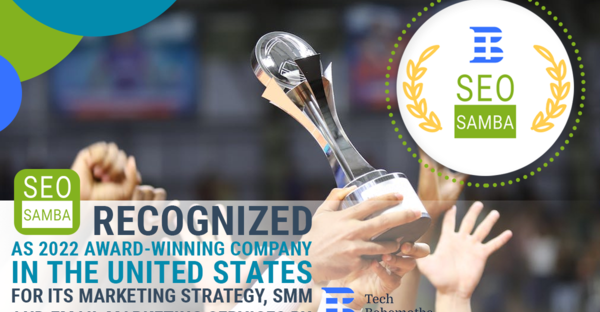 SeoSamba Recognized as 2022 award-winning company in the United States for its Marketing Strategy, SMM and Email Marketing services by Techbehemoths