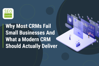Why most CRMs fail small businesses and what a modern CRM should actually deliver