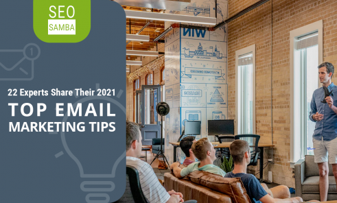 22 Experts Share Their 2021 Top Email Marketing Tips