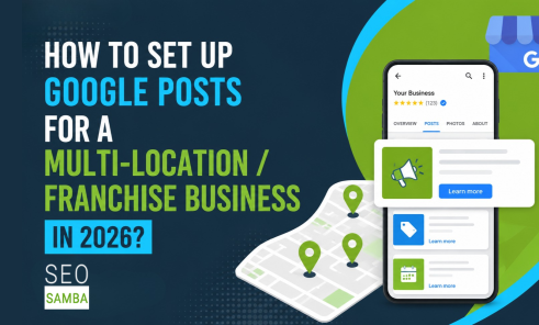 How to Manage Google Posts for Multi-Location and Franchise Businesses in 2026
