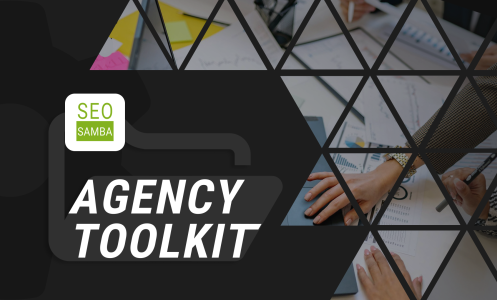 Agency Toolkit February: SeoSamba’s Latest Features & Strategies