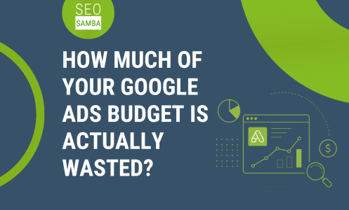 How Much of Your Google Ads Budget Is Actually Wasted?