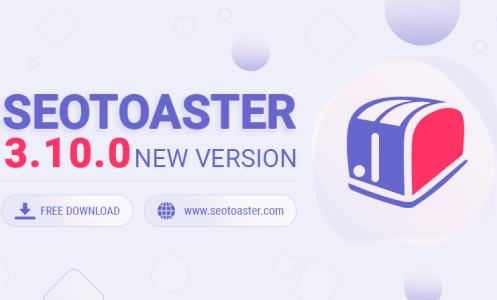 Introducing SeoToaster 3.10: Smarter, Safer, and More Powerful CRM & E-commerce Tools