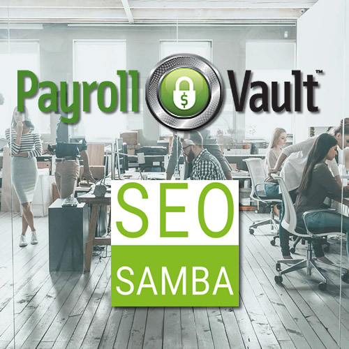 Payroll Vault Selects SeoSamba to Launch New Website and Reaches New Heights With Google